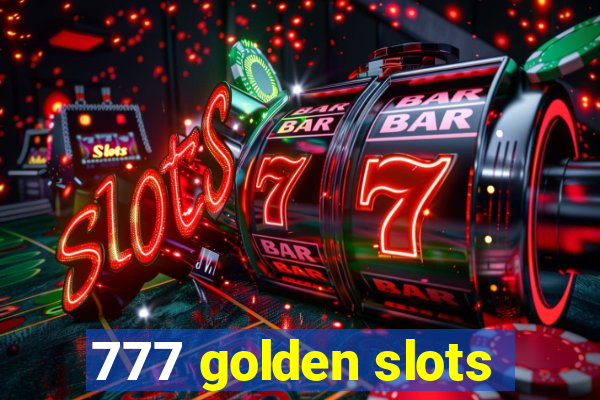 777 golden slots